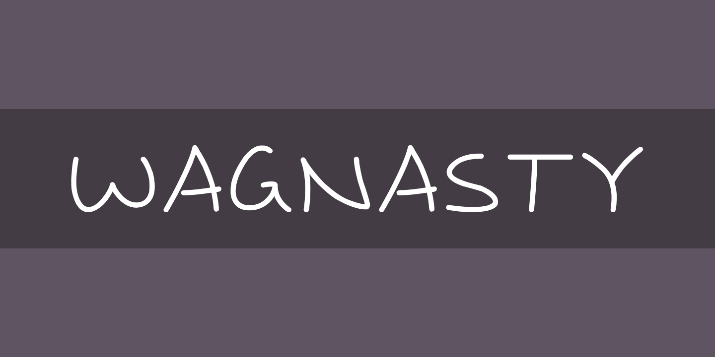 Wagnasty Font